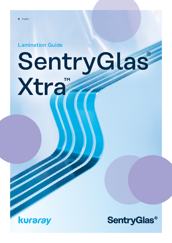 Lamination Guide SentryGlas® Xtra™
